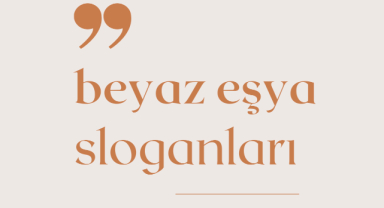 Beyaz Eşya Sloganları