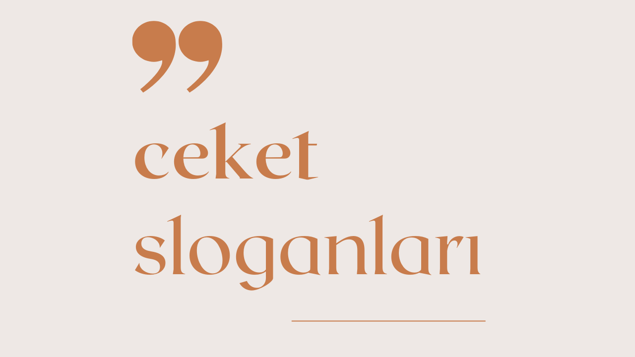 Ceket Sloganları