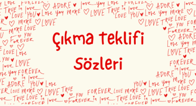 Çıkma Teklifi Sözleri