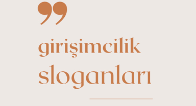 Girişimcilik Sloganları