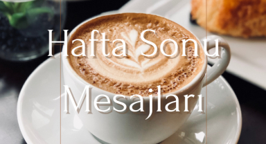 Hafta Sonu Mesajları