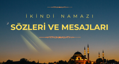 İkindi Namazı Sözleri