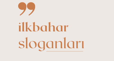 İlkbahar İle İlgili Sloganlar