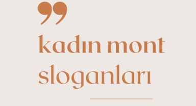 Kadın Mont Sloganları