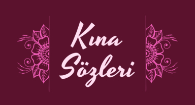 Kına Davetiye Sözleri