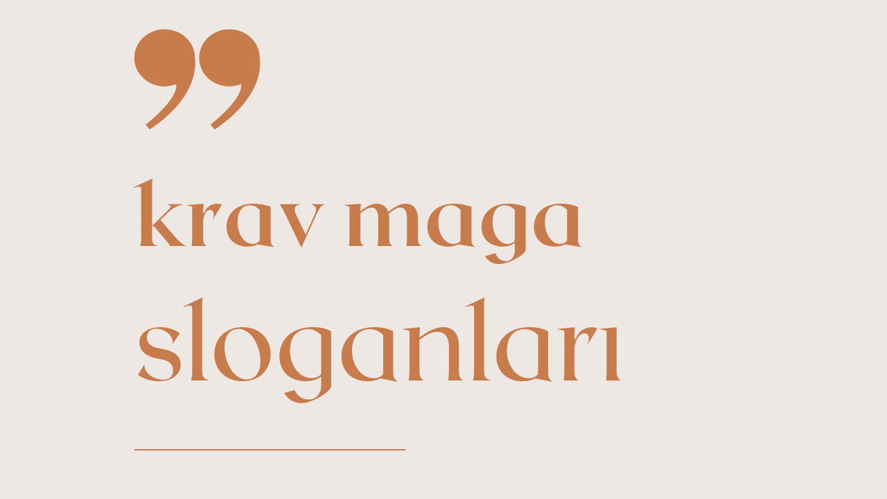 Krav Maga Sloganları