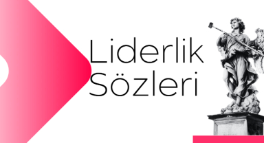 Liderlik Sözleri