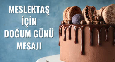 Meslektaşlar İçin Doğum Günü Mesajları