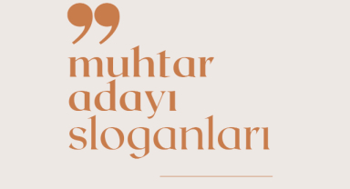 Muhtar Adayı Sloganları