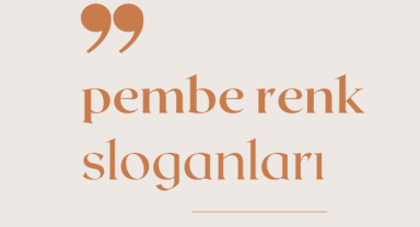 Pembe Renk Sloganları