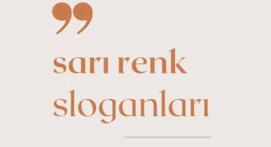 Sarı Renk Sloganları