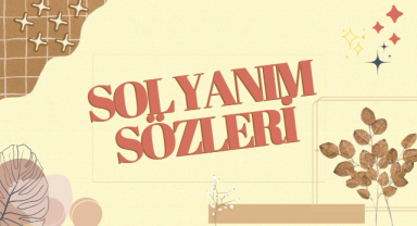 Sol Yanım İle İlgili Sözler