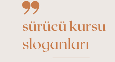 Sürücü Kursu İçin Sloganlar