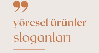 Yöresel Ürün Sloganları