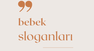 Bebek İle İlgili Sloganlar