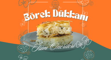 Börek Dükkanı İçin İsim Önerileri