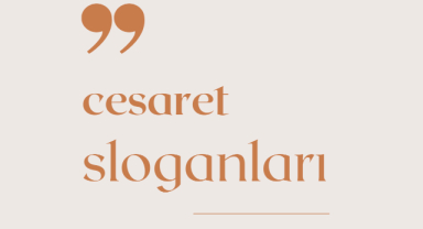 Cesaret İle İlgili Sloganlar