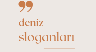 Deniz İle İlgili Sloganlar