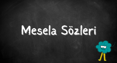Mesela İle İlgili Sözler