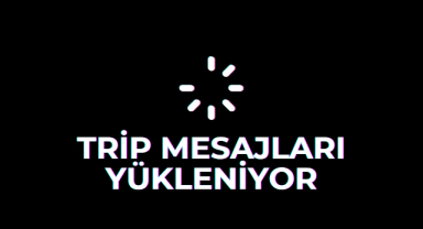 Trip Mesajları