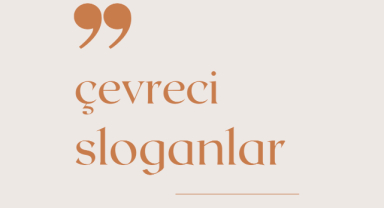 Çevreci Sloganlar