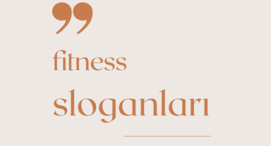 Fitness İle İlgili Sloganlar