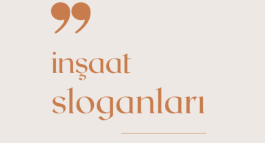 İnşaat İle İlgili Sloganlar