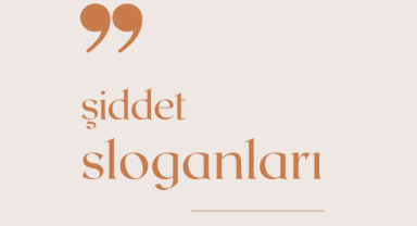 Şiddet İle İlgili Sloganlar