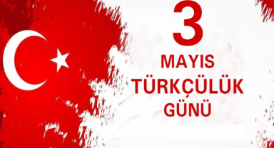 Türkçülük İdeolojisi ve 3 Mayıs’ın Millî Kimlikteki Yeri