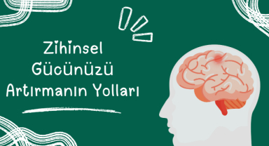Beyin Egzersizleri: Zihinsel Gücünüzü Artırmanın Yolları