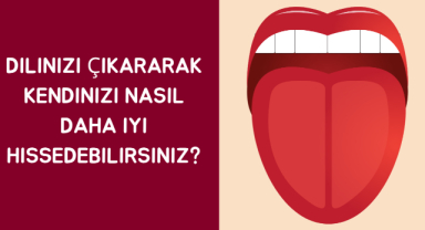 Dilinizi Çıkararak Kendinizi Nasıl Daha İyi Hissedebilirsiniz?