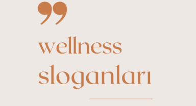 Wellness İle İlgili Sloganlar