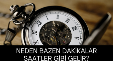 Zaman Algısı: Neden Bazen Dakikalar Saatler Gibi Gelir?