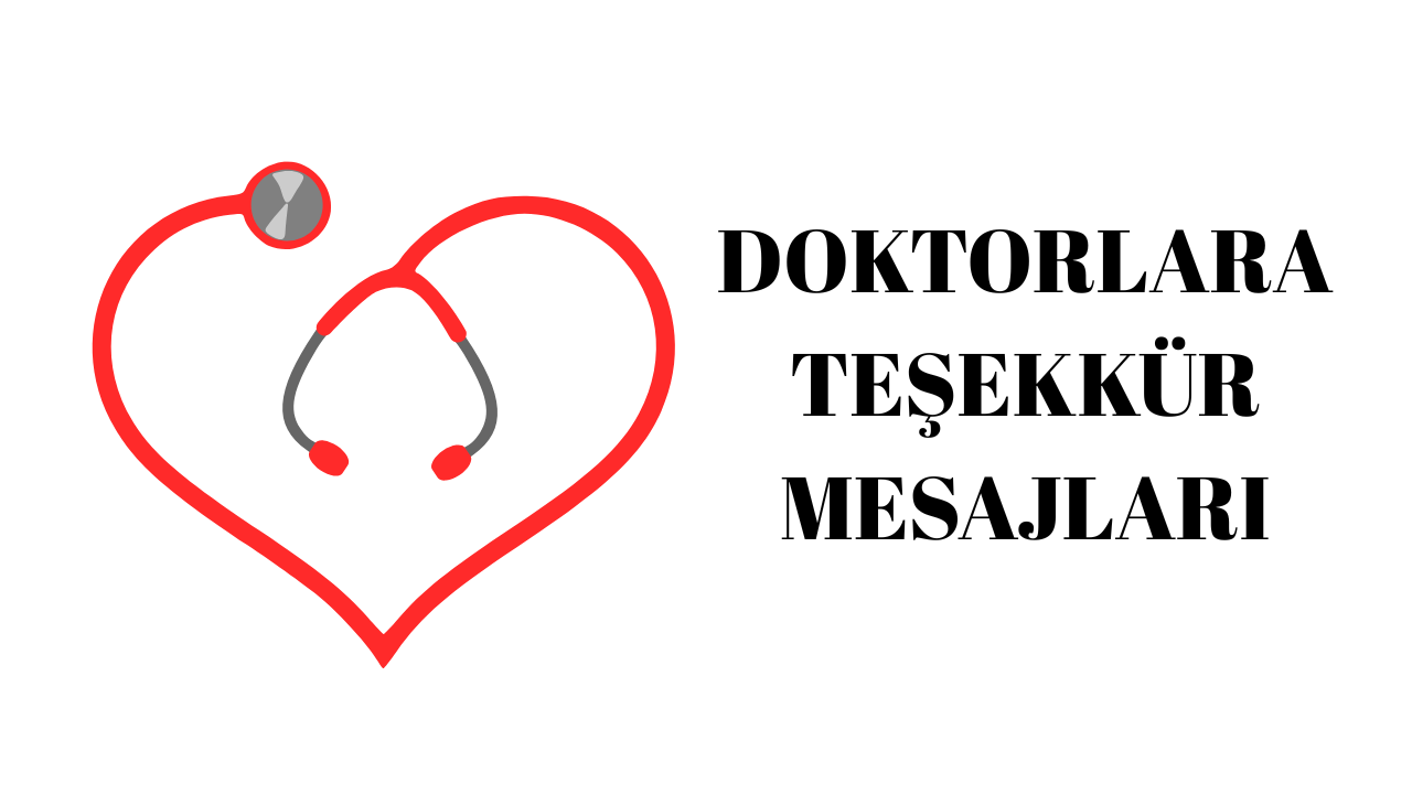 Doktorlara Teşekkür Mesajları
