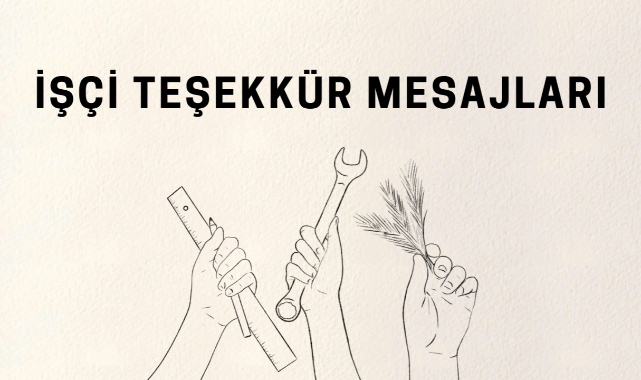 İşçiye Teşekkür Mesajları