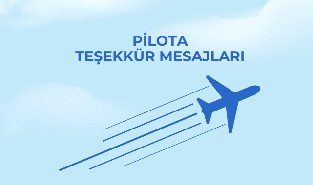 Pilota Teşekkür Mesajları