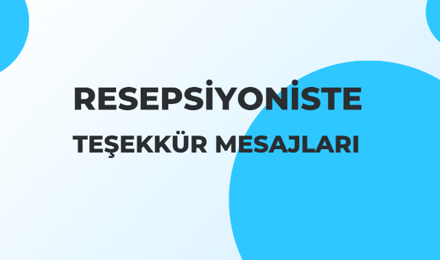Resepsiyoniste Teşekkür Mesajları