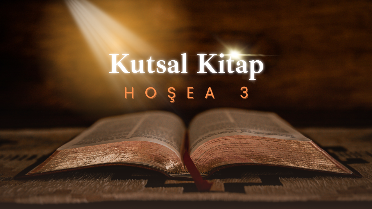 Kutsal Kitap Hoşea 3