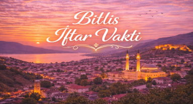 Bitlis İftar Vakti - Güncel İftar Saatleri ve Ramazan İmsakiyesi