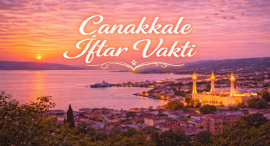 Çanakkale İftar Vakti - Güncel İftar Saatleri ve Ramazan İmsakiyesi