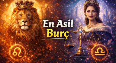 En Asil Burç Hangisi?