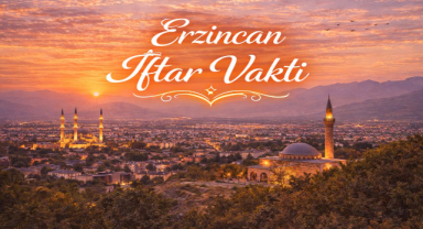 Erzincan İftar Vakti - Güncel İftar Saatleri ve Ramazan İmsakiyesi