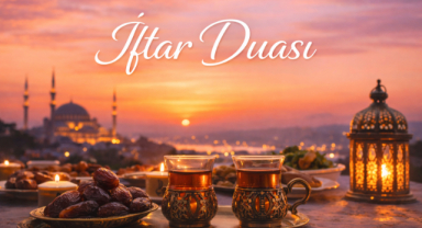 İftar Duası : Anlamı, Fazileti ve Ramazan’daki Önemi
