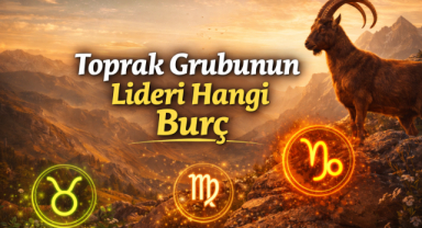 Toprak Grubunun Lideri Hangi Burçtur?