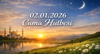 02.01.2026 Cuma Hutbesi