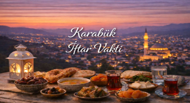 Karabük İftar Vakti - Güncel İftar Saatleri ve Ramazan İmsakiyesi