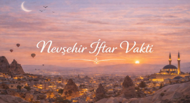 Nevşehir İftar Vakti - Güncel İftar Saatleri ve Ramazan İmsakiyesi