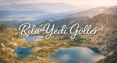 Rila Yedi Göller (Seven Rila Lakes)