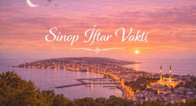 Sinop İftar Vakti - Güncel İftar Saatleri ve Ramazan İmsakiyesi