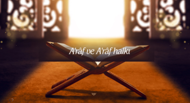 A'râf ve A'râf halkı ile ilgili ayetler